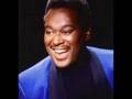 Luther Vandross  -  Are You Using Me