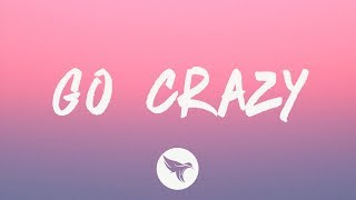 Chris Brown &amp; Young Thug - Go Crazy (Lyrics)