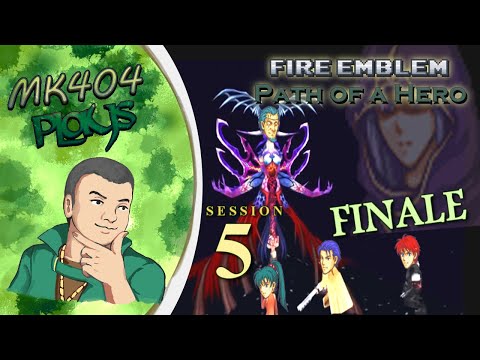 MK404 Plays Fire Emblem: Path of a Hero [FE7 ROM hack] | Stream Session 5 - Killiwood[Final]