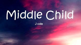 J Cole  -  Middle Child Lyrics.