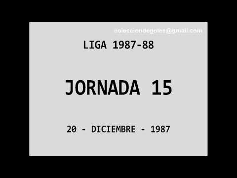 Goles Liga 1987-1988 Primera División Jornada 15