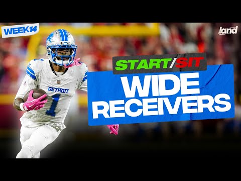 Week 14 Wide Receivers To START and SIT! (every matchup)