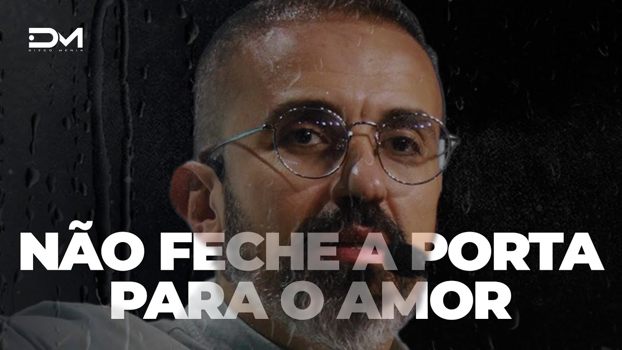 NÃO FECHE A PORTA PARA O AMOR - MOTIVACIONAL METANOIA | Som de chuva