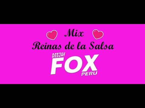 DJ FOX PERU - Mix Reinas de la Salsa