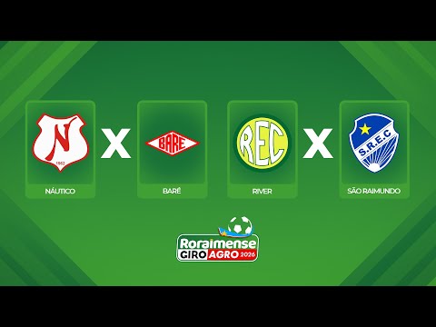 AO VIVO: NÁUTICO X BARÉ E RIVER X SÃO RAIMUNDO | 3ª RODADA | CAMPEONATO RORAIMENSE GIROAGRO 2026