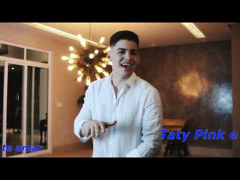 Taty Pink e Willy Lima   Não foi por não te amar