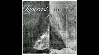 Ice by Typecast (Last Time album 2002)
