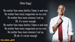 Eminem - Never Enough ft. 50 Cent &amp; Nate Dogg (Lyrics)