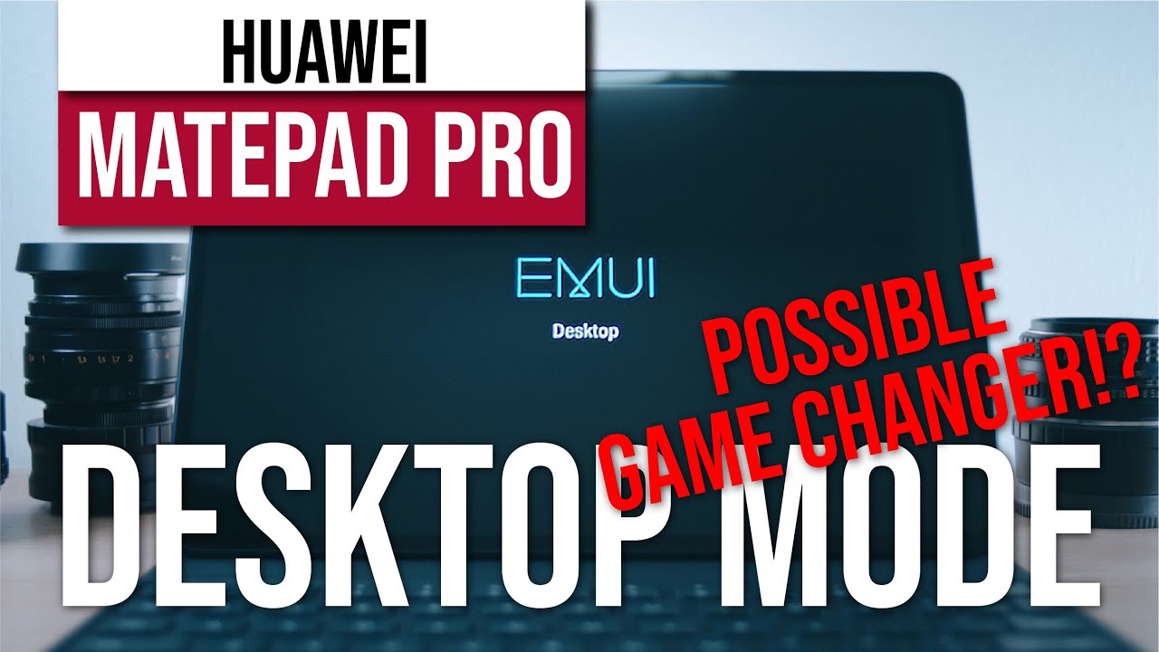 HUAWEI Matepad Pro Desktop Mode - Possible Game Changer!?