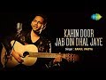 Kahin Door Jab Din Dhal Jaye | Rahul Vaidya | Music Video | Saregama Covers