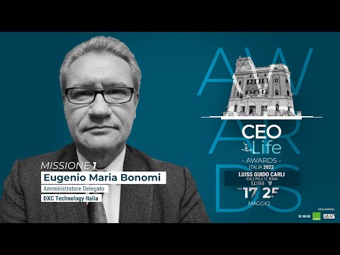 Eugenio Maria Bonomi, Amministratore Delegato DXC Technology Italia - CEOforLIFE Awards Italia 2022