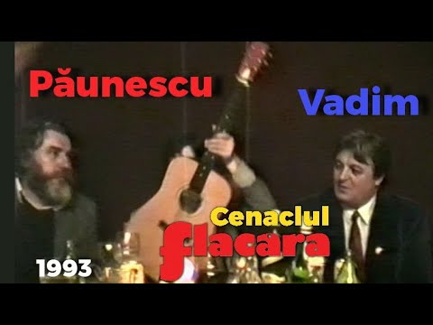 Adrian Păunescu și Corneliu Vadim Tudor filmați de Andrei Păunescu 1993 • Cenaclul Flacăra • Istorie