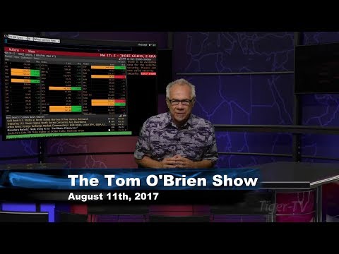 August 11th Daily Stock Market Recap by Tom O'Brien on TFNN   2017