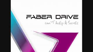 Faber Drive - Never Coming Down