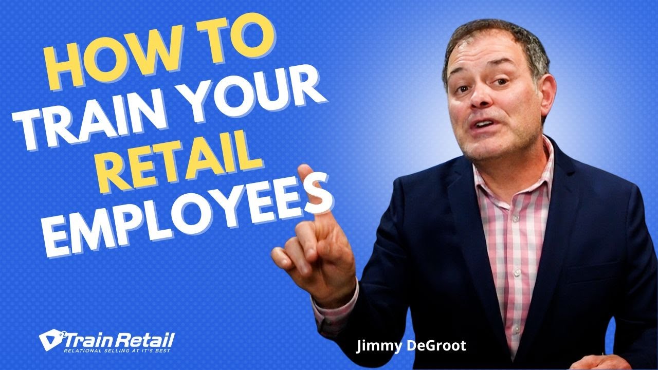 How to train your retail employees