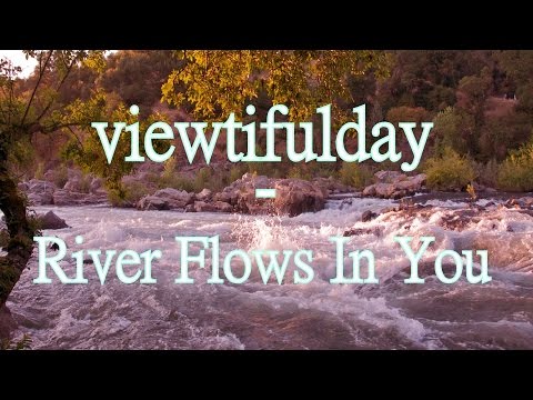 viewtifulday - River Flows In You
