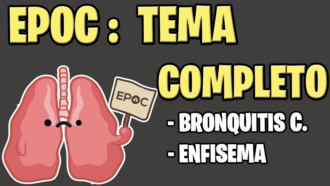 EPOC | FISIOPATOLOGIA TRATAMIENTO | BRONQUITIS CRONICA ENFISEMA