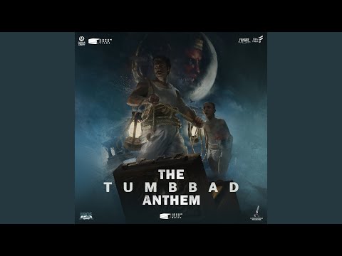Tumbbad Anthem (From "Tumbbad")