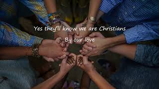They&#39;ll know we are Christians by our love