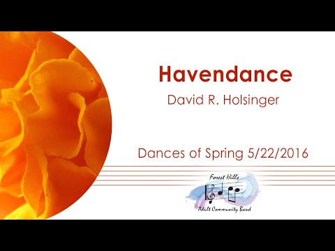 Havendance | David R. Holsinger | Forest Hills Adult Community Band