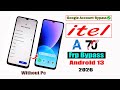 Itel A70 A665L FRP Bypass Android 13 Without PC Itel A70 Google Account Bypass New Method 2026