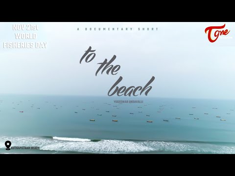 To The Beach | A Documentary Short 2020 | by Yugeswar Undavalli | TeluguOne