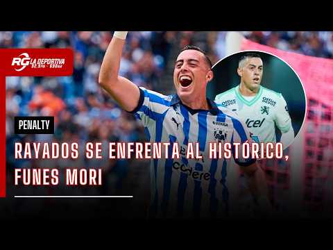RAYADOS SE VERÁ LAS CARAS CON EL HISTÓRICO | PENALTY