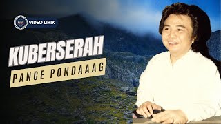 Download lagu Pance Pondaag - Ku Berserah [Video Lirik ] mp3