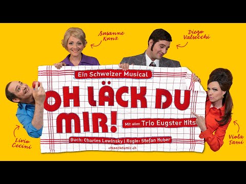 OH LÄCK DU MIR! - Ein Schweizer Musical I Theater 11 Zürich 2022 I Trailer