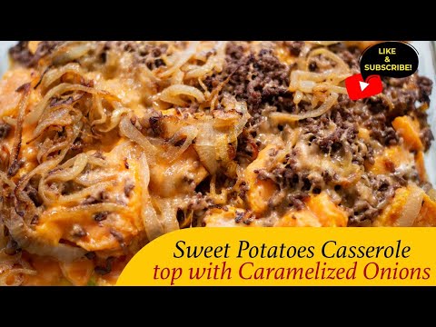 Sweet Potatoes Casserole with Ground Beef and...