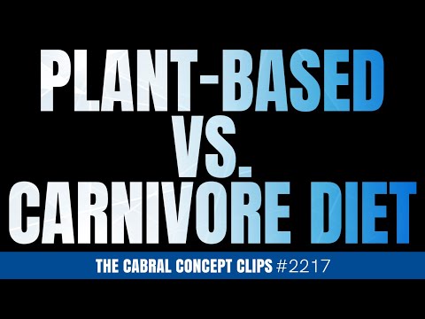 Plant Based vs. Carnivore Diet | Dr. Stephen Cabral