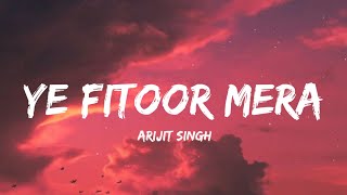Download lagu Ye Fitoor Mera - Arijit Singh (Lyrics) | Lyrical Bam Hindi mp3 Download lagu Ye Fitoor Mera - Arijit Singh (Lyrics) | Lyrical Bam Hindi mp3
