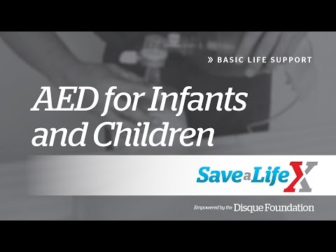 6 . SaveALifeX: BLS - Automated External Defibrillator Infants and Children