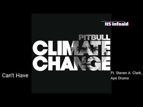 Pitbull Ft. Steven A. Clark, Ape Drums - Can't Have - HS infoaid