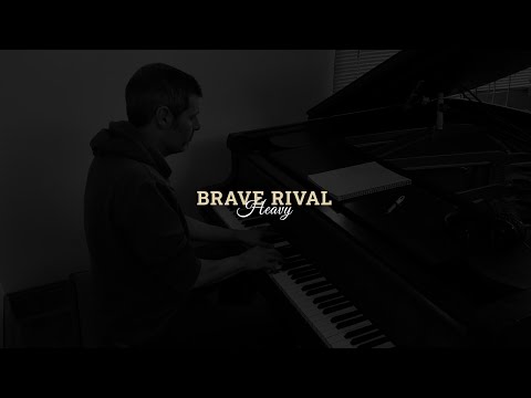 Brave Rival - Heavy (Piano version)