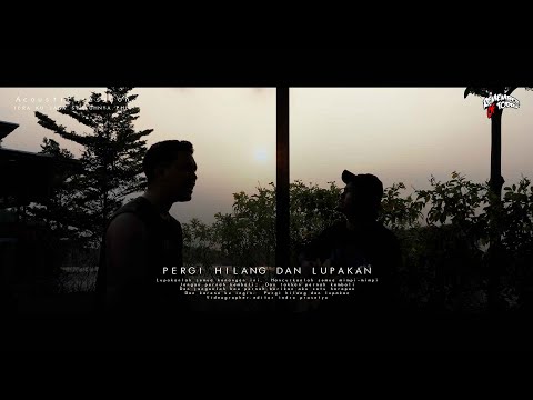 REMEMBER OF TODAY - PERGI HILANG DAN LUPAKAN (ACCOUSTIC SESSION)