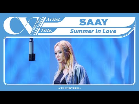 SAAY (쎄이) - 'Summer In Love' (Live Performance) | CURV [4K]