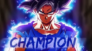 CHAMPION -「AMV」