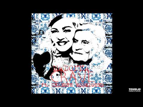 Madonna ft. Celeste Rodrigues - Crave