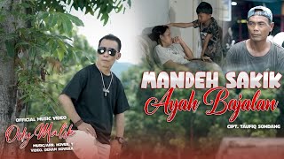 Download lagu Ody Malik - Mandeh Sakik Ayah Bajalan mp3