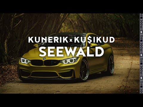 KUNERIK - SEEWALD ft. KU$IKUD［Bass Boosted］