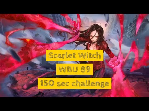 How to clear Scarlet Witch 89 under 150 sec