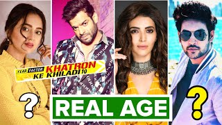Shocking Age of Khatron Ke Khiladi 10 Contestants | Khatron Ke Khiladi 2020 Contestants #KKK10
