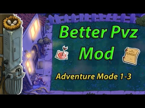 Better PVZ1 v1.0 Mod - Adventure Mode (1-3)