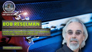 Rockin' The Code World with dotNetDave ft. Bob Reselman - Ep. 9