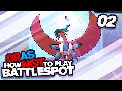 Pokemon ORAS - How Not to Play Battle Spot #02: "Themes are back!"