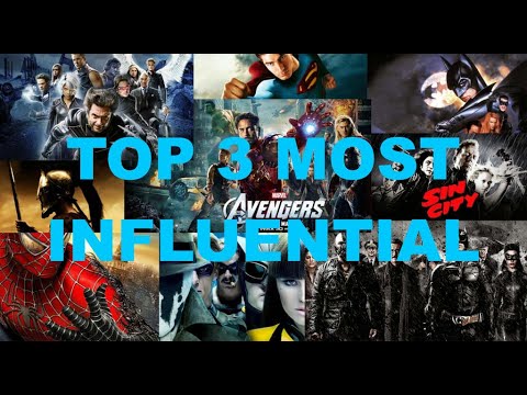 Top 3 Most Influential Comic Book Movies