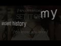 Ancient History (acoustic) - Set It Off (Lyrics)