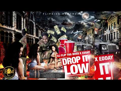 Dj Flip Tha Boss x Edday - Drop It Low "Bouyon 2019"