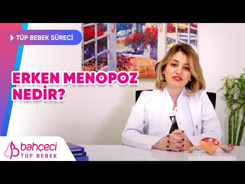 Erken Menopoz Nedir?